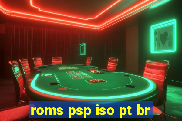 roms psp iso pt br